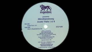 3Brotherstrong – Awake Parts I & II