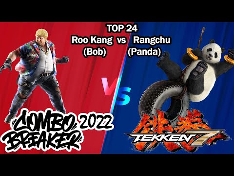 Combo Breaker 2022 Tekken 7 - Top 24 Winners Quarter Final - Match 1 - Rangchu VS Rookang