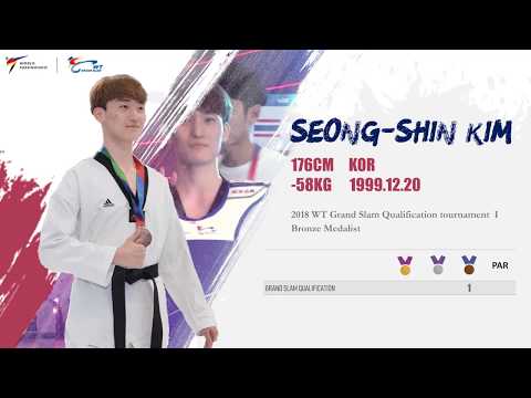 SEONGSHIN KIM | RISE OF THE STAR #RISE OF THE STAR #2018 WT Grand Slam
