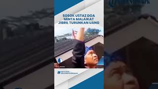 Sosok Ustaz Doa Minta Malaikat Jibril Turunkan Uang untuk Lunasi Pembangunan Masjid & Videonya Viral