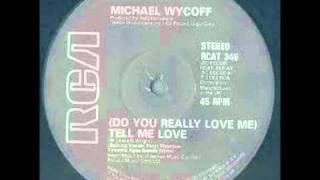 Michael Wycoff-(do you really love me) Tell Me Love