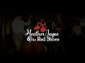 Heather Jayne And The Red Shoes