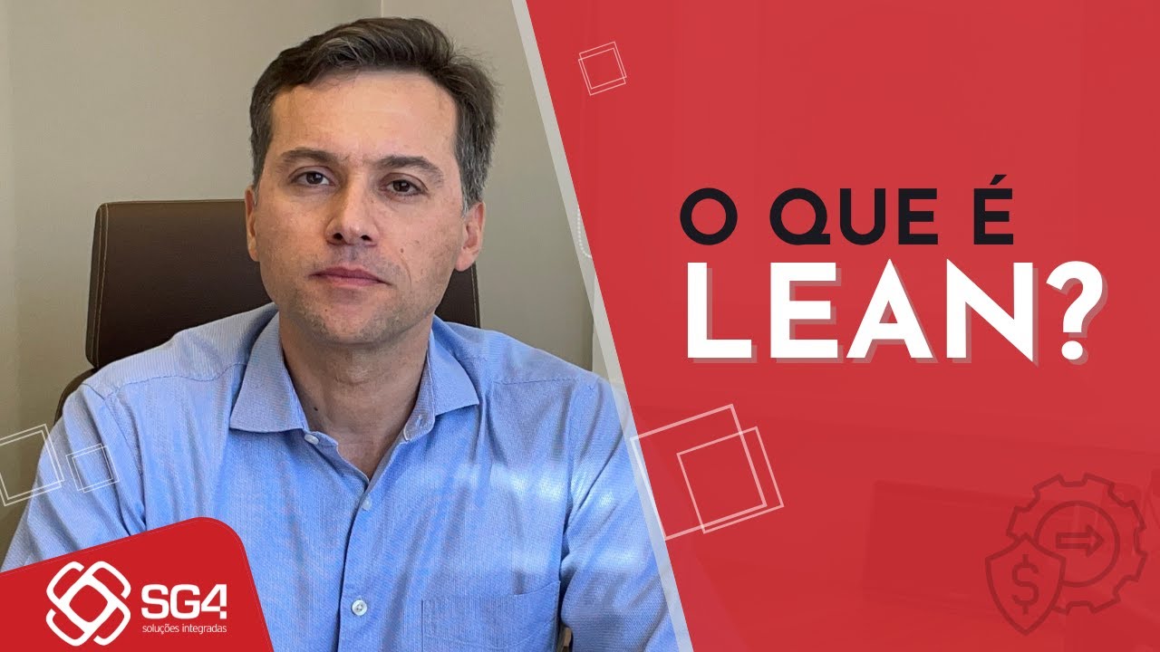 Princípios de Lean Manufacturing e implementação nas empresas - SG4 Soluções Integradas