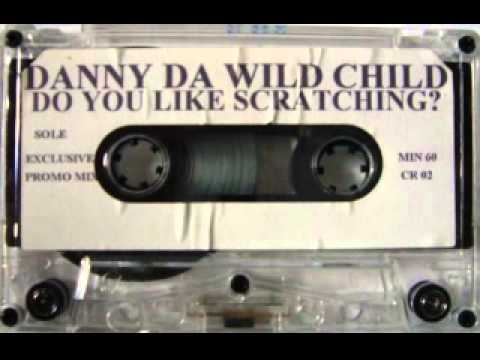 Danny the Wildchild - Do You Like Scratching? DnB Mixtape