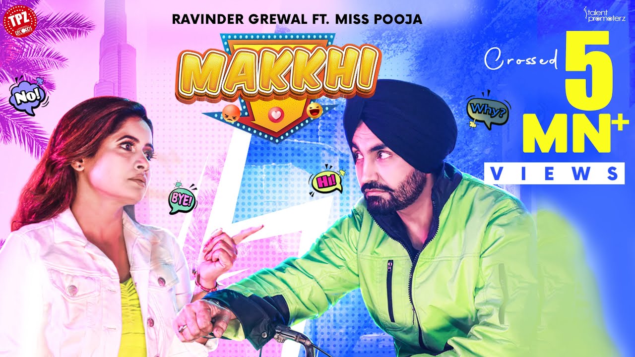 Makkhi Song Lyrics - Ravinder Grewal & Miss Pooja | Latest Punjabi Songs 2021 - Lyricspunjabmusix - Blogger