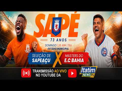 SELEÇÃO DE SAPEAÇU  X  MASTER DO BAHIA  - PARTIDA COMEMORATIVA  |  SAPEAÇU-BAHIA