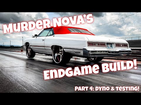 Murder Nova's Street Outlaws EndGame Build Part 4! Dyno and Track Testing with Some Street Hits!