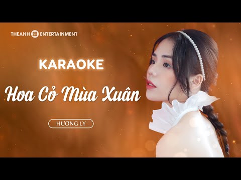 KARAOKE | HOA CỎ MÙA XUÂN - HƯƠNG LY COVER