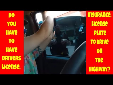 You have to have driver’s license to drive on the highway, or do you? 1st amendment audit