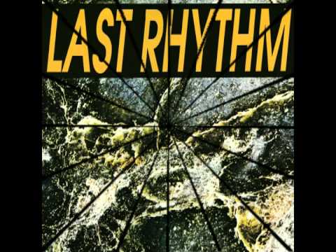 Last Rhythm - Last Rhythm (Original Club Mix)