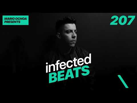 IBP207 - Mario Ochoa's Infected Beats Episode 207