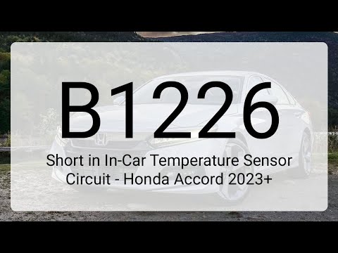 DTC B1226: Short in In-Car Temperature Sensor Circuit - Honda Accord 2023+
