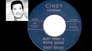 Sonny Wilson-Mary Fannie and Mattie Brown b/w Bell Bottom Baby- 1965