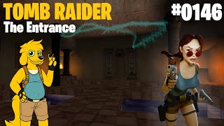 TRLE: [0146] The Entrance - 💎 All Secrets and Pickups 💎