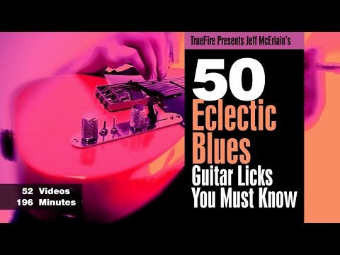 50 Eclectic Blues Licks - Intro - Jeff McErlain