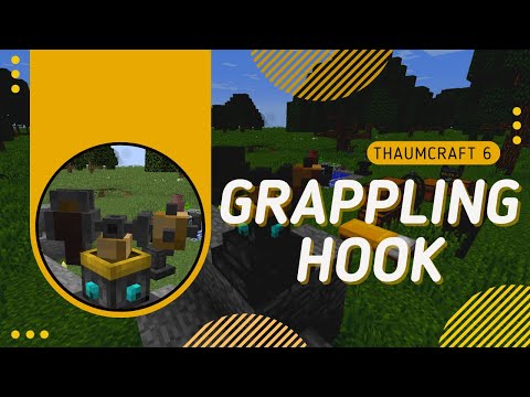 How to use a Grappling Hook (Thaumcraft 6)