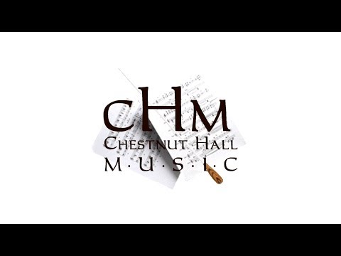 Chestnut Hall Music Highlights - Volume 2