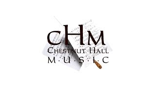 Chestnut Hall Music Highlights - Volume 2