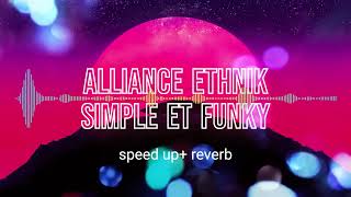 Download lagu Alliance Ethnik - Simple et Funky (speed up   Reverb) mp3 Download lagu Alliance Ethnik - Simple et Funky (speed up   Reverb) mp3