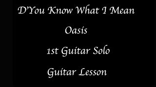 D'You Know What I Mean - Oasis - 1st Solo - Guitar Lesson