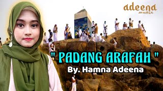 Download lagu Ribuan orang menangis || Padang Arafah || By. Hamna Adeena mp3