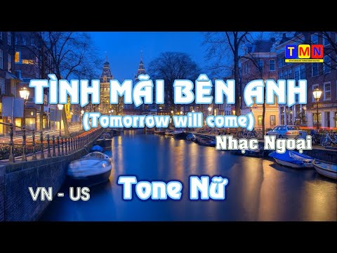 [KARAOKE] Tình mãi bên anh - Tomorrow will come (Nhạc Ngoại) – Tone Nữ (Bm)|#coverbytmn