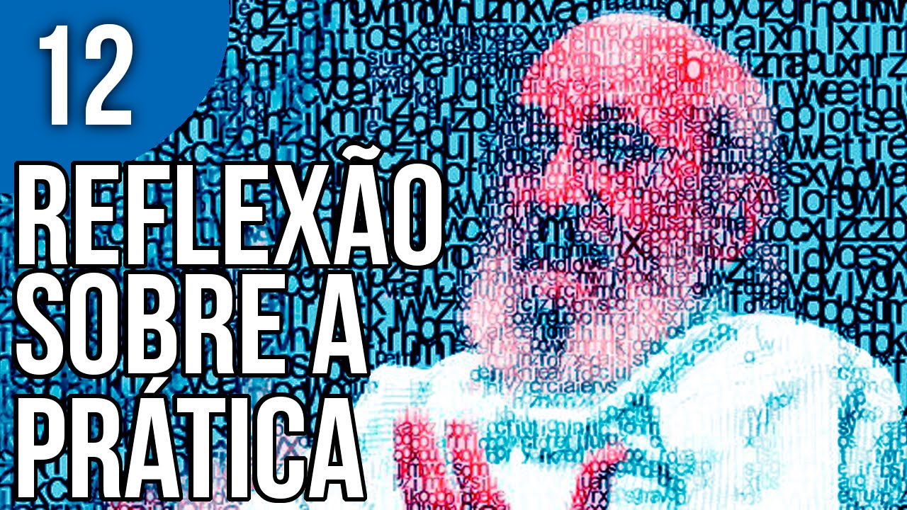 Cap 1.8 - Ensinar Exige Reflexão Crítica Sobre a Prática - Pedagogia da Autonomia, de Paulo Freire