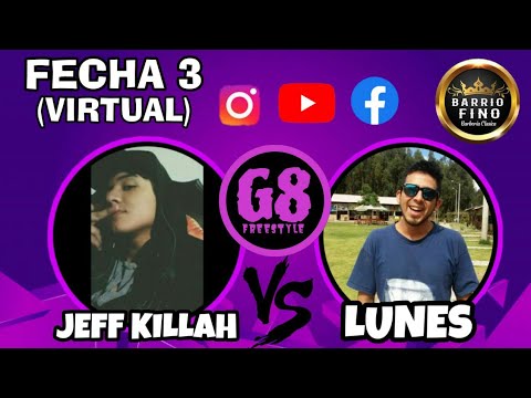JEFF KILLAH vs LUNES - Cuartos de Final - Fecha 3 - G8 Freestyle
