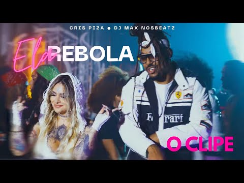 ELA REBOLA - Cris Piza & Dj Max Nosbeatz