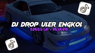 Download lagu DJ DROP ULER ENGKOL (SPEED UP REVERB) JEDAG JEDUG MENGKANE mp3 Download lagu DJ DROP ULER ENGKOL (SPEED UP REVERB) JEDAG JEDUG MENGKANE mp3