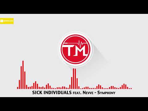 SICK INDIVIDUALS feat. Nevve - Symphony