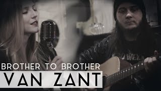 Van Zant - Brother to Brother (Fleesh Version)