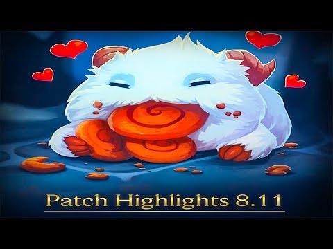 Patch 8.11 Notes Highlights - League of Legends