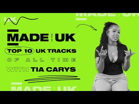 Tia Carys – Top 10 UK Tracks of all time | Made in the UK
