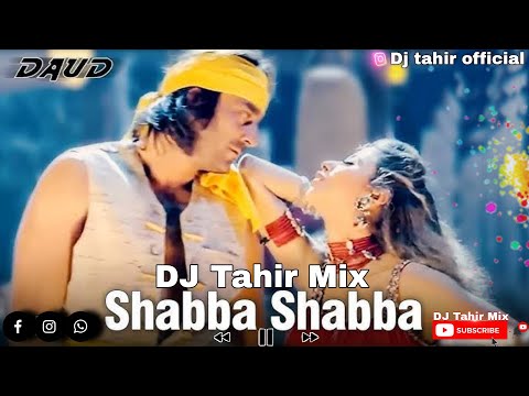Shabba Shabba Hai Rabba (Remix) DJ Tahir Mix | Daud | AR Rahman | Sanjay Dutt & Urmila