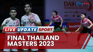 Jadwal Laga Final Thailand Masters 2023: Wakil China Mendominasi hingga Leo/Daniel Tampil Kembali