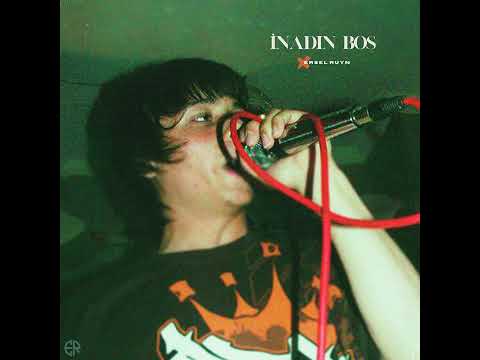 Ersel Ruyn - İnadın Boş