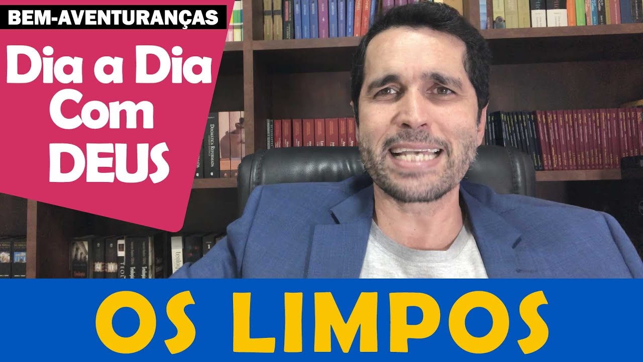DIA A DIA COM DEUS - "Os Puros de Coração" - Paulo Junior