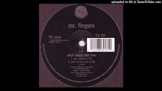 Download lagu Mr. Fingers | What About This Love (Dub Version) mp3