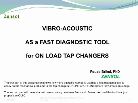 Vibro-Acoustic as a Fast Diagnostic Tool for On Load Tap Changers - May 23, 2023