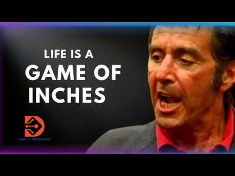 Inch by Inch - Inspired by Al Pacino's "Any Given Sunday" | Powerful Speech