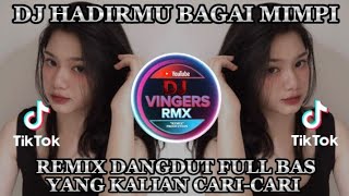 Download lagu DJ HADIRMU BAGAI MIMPI DANGDUT REMIX FULL BASS TERBARU 2022 mp3