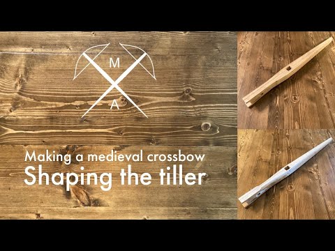 Making a Medieval Crossbow PT 1: Shaping the tiller