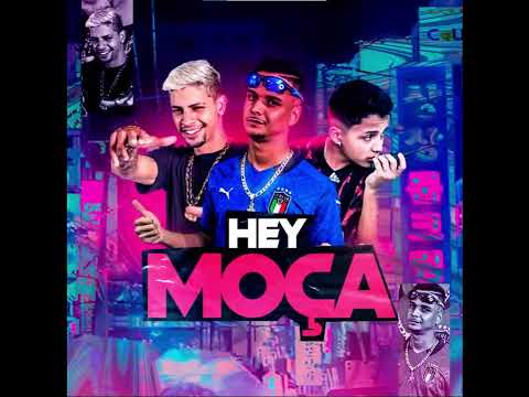 YAGO BOLADÃO, MC IZALL FEAT. MC ZAQUIN - HEY MOÇA / NÃO NASCEU PRA NAMORAR - REMIX BREGA FUNK