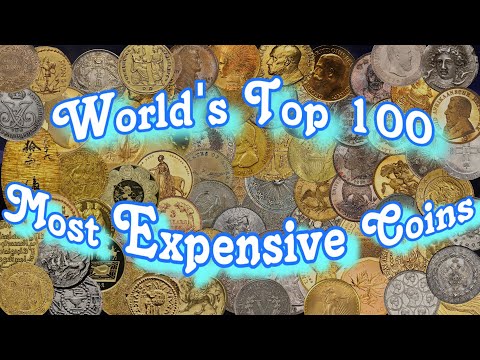 Top 100 Most Expensive Coins in the World