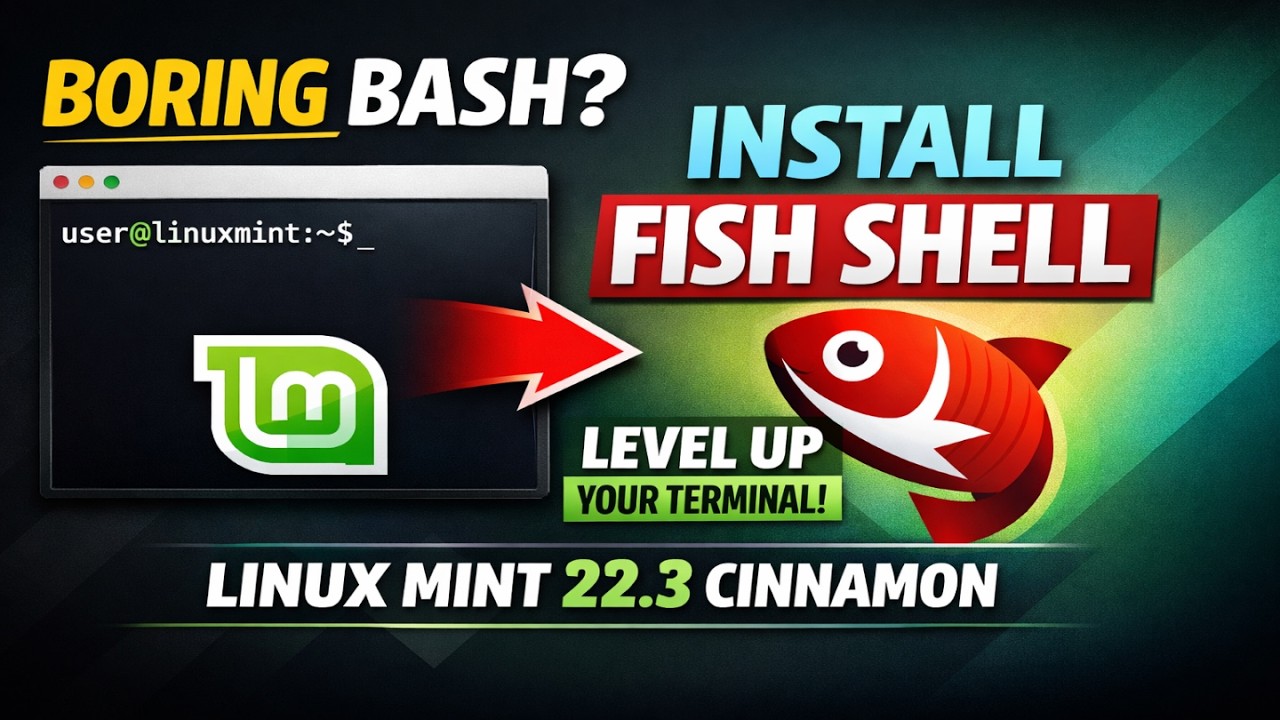 Fish Shell on Linux Mint 22.3 Cinnamon – Install, Themes & Full Setup Guide (bobthefish)