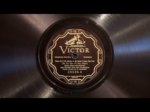 There Ain't No Maybe In My Baby's Eyes • Jan Garber and His Orchestra (Victrola Credenza)