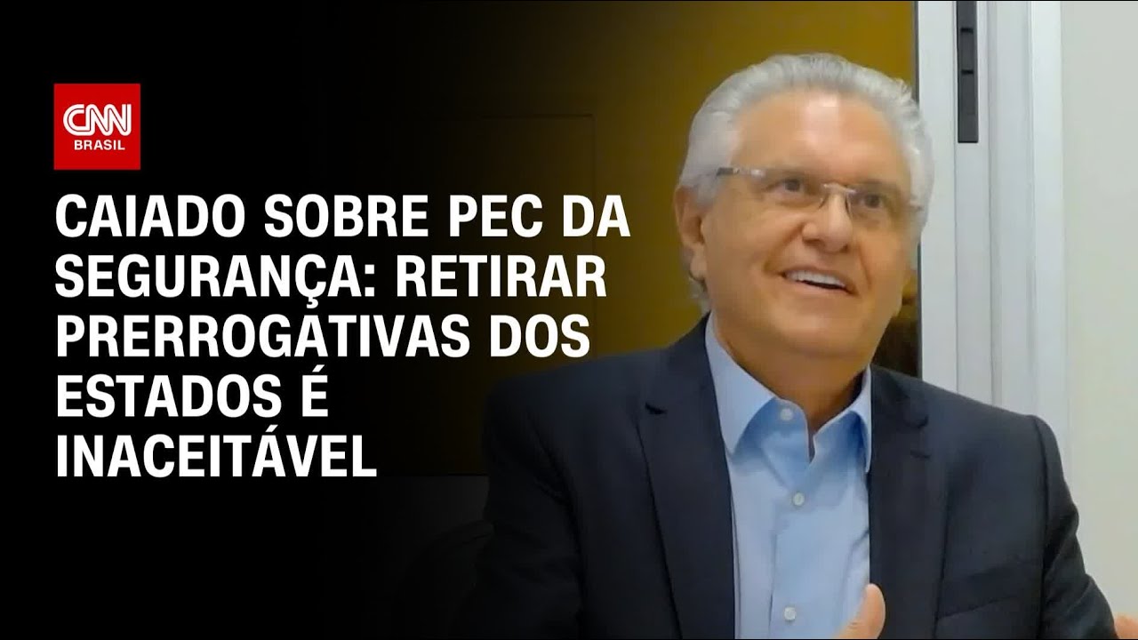 Caiado: Retirar prerrogativas dos estados é inaceitável | CNN ARENA