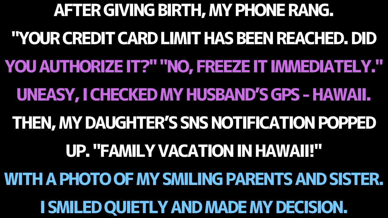 MY HUSBAND USED MY CREDIT CARD WITHOUT PERMISSION AND WENT TO HAWAII WITH MY PARENTS AND SISTER.