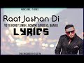 Raat Jashan Di | Lyrics | ZORAWAR | Yo Yo Honey Singh, Jasmine Sandlas, Baani J | Syco TM
